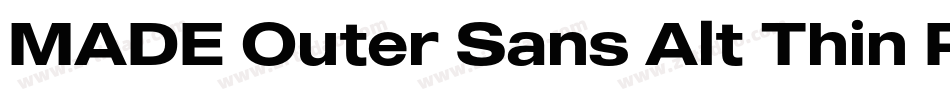 MADE Outer Sans Alt Thin PERSONAL USE字体转换